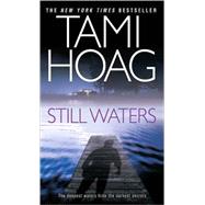 Still Waters A Novel by HOAG, TAMI, 9780553292725