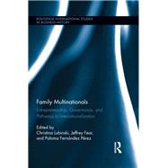 Family Multinationals: Entrepreneurship, Governance, and Pathways to Internationalization by Lubinski; Christina, 9781138212725