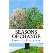 Seasons of Change by Mabry, Samantha Y., 9781494792725