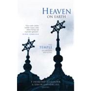 Heaven on Earth by Alexander, T. Desmond, 9781842272725