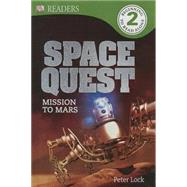 Space Quest: Mission to Mars by Lock, Peter, 9780606362726