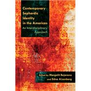 Contemporary Sephardic Identity in the Americas by Bejarano, Margalit; Aizenberg, Edna, 9780815632726