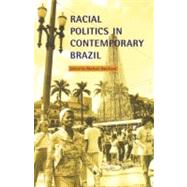 Racial Politics in Contemporary Brazil by Hanchard, Michael; Telles, Edward E. (CON); Winant, Howard (CON); Mitchell, Michael (CON), 9780822322726