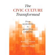 The Civic Culture Transformed by Dalton, Russell J.; Welzel, Christian, 9781107682726