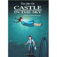 The Art of Castle in the Sky by Miyazaki, Hayao, 9781421582726