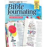 Complete Guide to Bible Journaling by Fink, Joanne; Yoder, Regina, 9781497202726