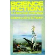 Science Fiction A Historical Anthology by Rabkin, Eric S., 9780195032727