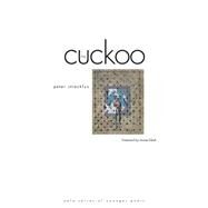 The Cuckoo by Peter Streckfus; Foreword by Louise Glck, 9780300102727