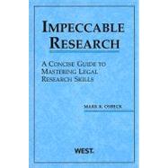 Impeccable Research: A Concise Guide to Mastering Legal Research Skills by Osbeck, Mark K., 9780314202727