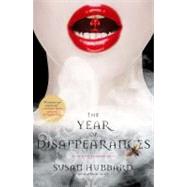 The Year of Disappearances; An Ethical Vampire Novel by Susan Hubbard, 9781416552727