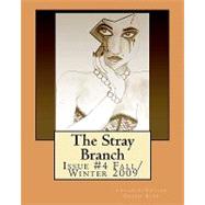 The Stray Branch by Berk, Debbie; Berk, Amber, 9781448612727