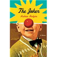 The Joker A Memoir by Hudgins, Andrew, 9781476712727