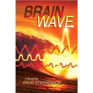 Brain Wave by Stephenson, David, 9781507632727