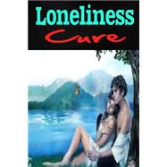 Loneliness Cure by Williams, Barbara, 9781508552727