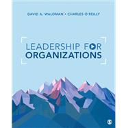 Leadership for Organizations by Waldman, David A.; O'reilly, Charles, 9781544332727