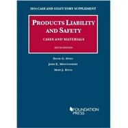 Products Liability and Safety, 2014: Cases and Materials by Owen, David G.; Montgomery, John E.; Davis, Mary J., 9781628102727