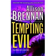 Tempting Evil A Novel of Suspense by BRENNAN, ALLISON, 9780345502728