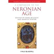 A Companion to the Neronian Age by Buckley, Emma; Dinter, Martin, 9781444332728