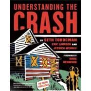 Understanding the Crash by Tobocman, Seth; Laursen, Eric; Wehrle, Jessica; Henwood, Doug, 9781593762728