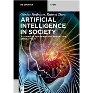 Artificial Intelligence in Society by G�nter Hofbauer; Ruimei Zhou, 9783112242728
