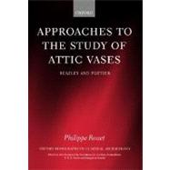 Approaches to the Study of Attic Vases Beazley and Pottier by Rouet, Philippe; Nash, Liz, 9780198152729