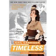 Timeless by Carriger, Gail, 9780316402729