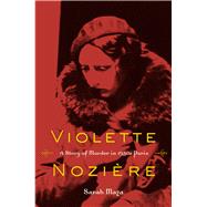 Violette Noziere by Maza, Sarah, 9780520272729