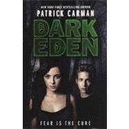Dark Eden by Carman, Patrick; Arrasmith, Patrick, 9780606262729