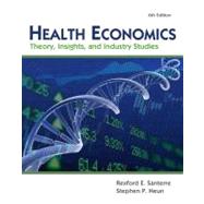 Health Economics (with Economic Applications and InfoTrac 2-Semester Printed Access Card) Theory, Insights, and Industry Studies by Santerre, Rexford E.; Neun, Stephen P., 9781111822729