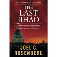 The Last Jihad by Rosenberg, Joel C., 9781414312729
