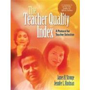 The Teacher Quality Index by Stronge, James H.; Hindman, Jennifer L., 9781416602729