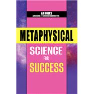 Metaphysical Science for Success by Rolls, Aj, 9781490792729