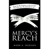 Mercy's Reach by Hudson, Mark A., 9781607912729