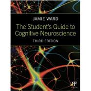 The Student's Guide to Cognitive Neuroscience by Ward, Jamie, 9781848722729