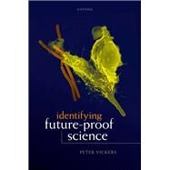 Future-Proof Science by Vickers, Peter, 9780192862730