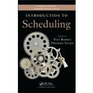 Introduction to Scheduling by Robert; Yves, 9781420072730