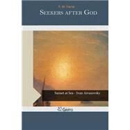 Seekers After God by Farrar, F. W., 9781505212730