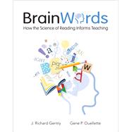 Brain Words by Gentry, J. Richard; Ouellette, Gene P., 9781625312730