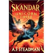Skandar and the Unicorn Thief by Steadman, A.F., 9781665912730