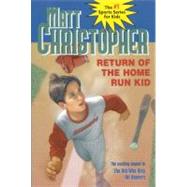 Return of the Home Run Kid by Christopher, Matt; Casale, Paul, 9780316142731