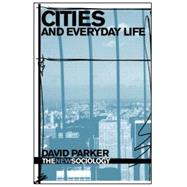 Cities and Everyday Life by Clarke; David, 9780415382731