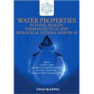 Water Properties in Food, Health, Pharmaceutical and Biological Systems ISOPOW 10 by Reid, David S.; Sajjaanantakul, Tanaboon; Lillford, Peter J.; Charoenrein, Sanguansri, 9780813812731