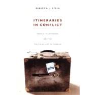 Itineraries in Conflict by Stein, Rebecca L., 9780822342731