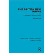 The British New Towns by Meryl Aldridge, 9781351692731