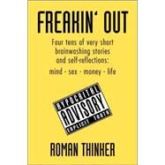 Freakin' Out by Thinker, Roman, 9781425702731