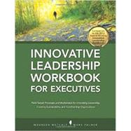 Innovative Leadership Workbook for Executives by Metcalf, Maureen (Author), Palmer, Mark (, 9781467522731