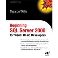 Beginning SQL Server 2000 for Vb Developers by Willis, Thearon, 9781590592731