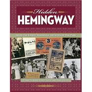Hidden Hemingway by Elder, Robert K.; Vetch, Aaron; Cirino, Mark, 9781606352731