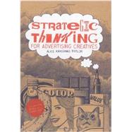 Strategic Thinking for Advertising Creatives by Kavounas Taylor, Alice, 9781780672731