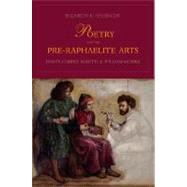 Poetry and the Pre-Raphaelite Arts : Dante Gabriel Rossetti and William Morris by Elizabeth K. Helsinger, 9780300122732